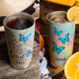 Be Still And Know That I Am God Butterfly Tie Dye Psalm 46 10 TTRZ12116539NA Stainless Steel Tumbler