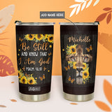 Be Still And Know That I Am God Psalm 46 10 Lion Butterfly Sunflower TTRZ07110015TV Stainless Steel Tumbler