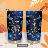 Be Still And Know That I Am God Psalm 46 10 TTRZ12115292EM Stainless Steel Tumbler