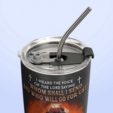 Firefighter I Heard The Voice Of The Lord Isaiah 6 8 HTRZ08110011EU Stainless Steel Tumbler