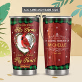 God Has You In His Arm I Have You In My Heart ANRZ11119411AZ Stainless Steel Tumbler