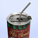 God Has You In His Arm I Have You In My Heart ANRZ11119411AZ Stainless Steel Tumbler