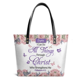 I Can Do All Things Through Christ Who Strengthens Me Philippians 4 13 ANRZ23106616QG Leather Tote Bag