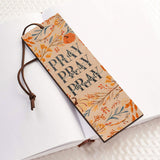 Pray On It Pray Over It Pray Through It HHRZ24076331NL Leather Bookmark