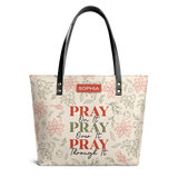 Pray On It Pray Over It Pray Through It ANRZ16103561UF Leather Tote Bag