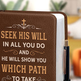 Seek His Will In All You Do Proverbs 3 6 NNRZ11043833IJ Leather Prayer Journal