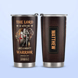 The Lord Is With Me Like A Mighty Warrior Jeremiah 20 11 HTRZ07116420UV Stainless Steel Tumbler