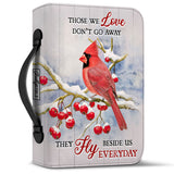 Those We Love Dont Go Away They Fly Beside Us Everyday HHRZ29072624SX Bible Cover
