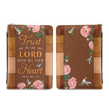 Trust In The Lord Proverbs 3 5 Hummingbird Leather Style NNRZ1711004Y Bible Cover