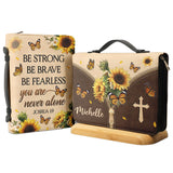 Be Strong Be Brave Be Fearless You Are Never Alone Joshua 1 9 DNRZ1001020A Bible Cover