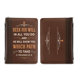 Seek His Will In All You Do Proverbs 3 6 NNRZ0504002A Bible Cover