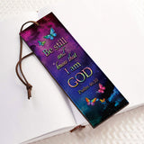 Be Still And Know That I Am God Colorful Butterfly Psalm 46 10 HHRZ14087640PT Leather Bookmark