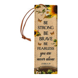 Be Strong Be Brave Be Fearless You Are Never Alone Joshua 1 9 HHRZ14082432TC Leather Bookmark