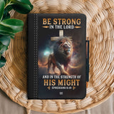 Be Strong In The Lord And In The Strength Of His Might Ephesian 6 10 HHRZ20126272GZ Leather Prayer Journal