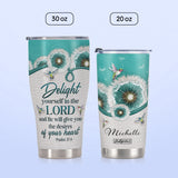 Delight Yourself In The Lord Psalm 37 4 Dandelion Hummingbird HHRZ18077377NG Stainless Steel Tumbler